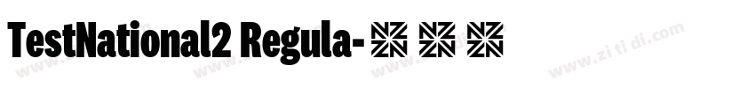 TestNational2 Regula字体转换